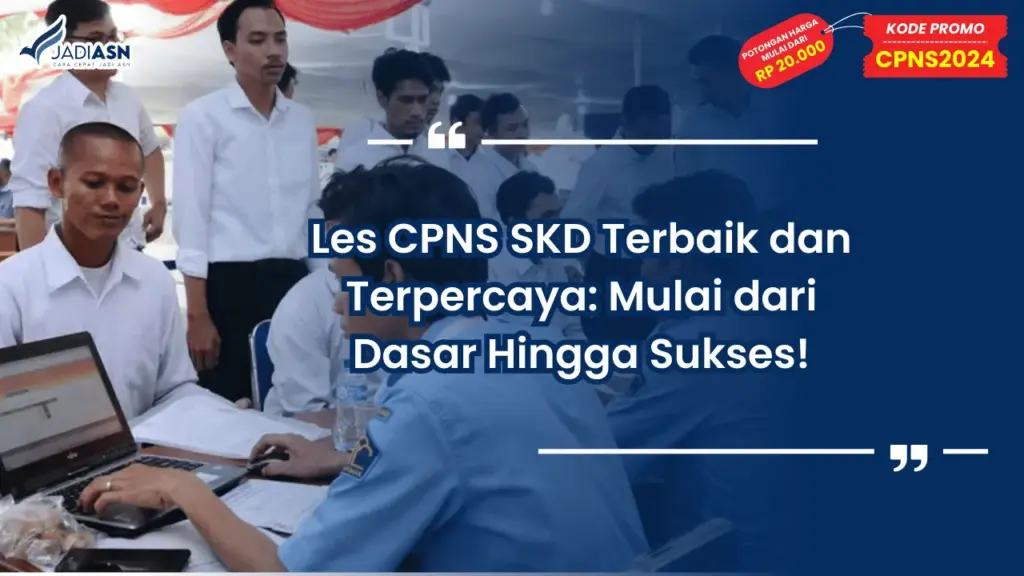 Les CPNS SKD Terbaik dan Terpercaya