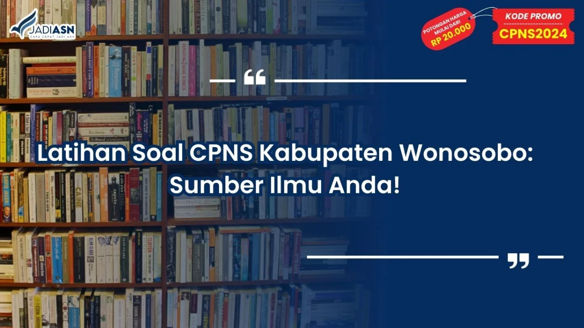 Latihan Soal CPNS Kabupaten Wonosobo