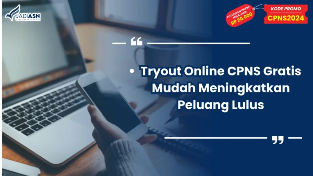 Tryout Online CPNS Gratis Mudah Meningkatkan Peluang Lulus