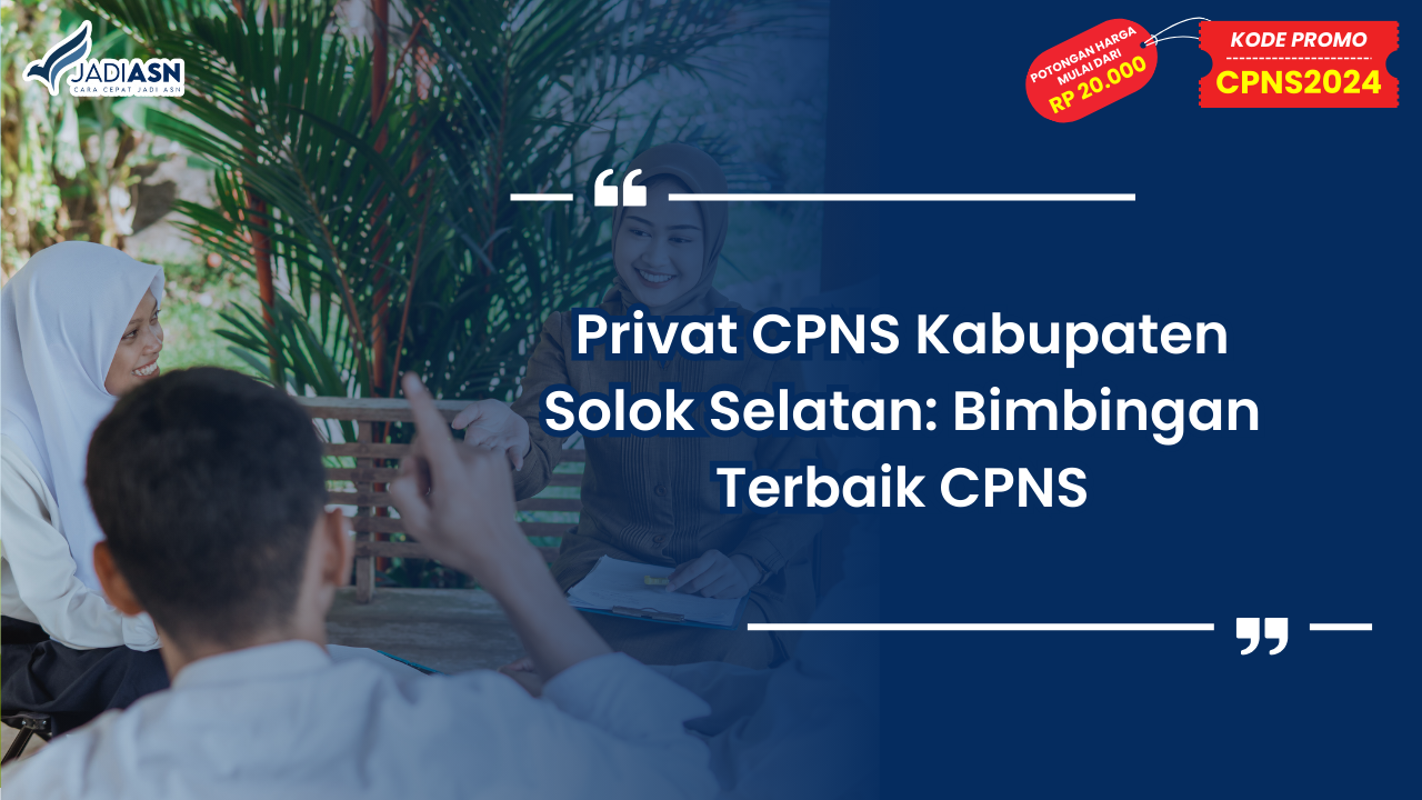 Privat CPNS Kabupaten Solok Selatan