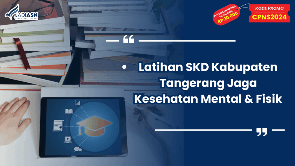Latihan SKD Kabupaten Tangerang Jaga Kesehatan Mental & Fisik