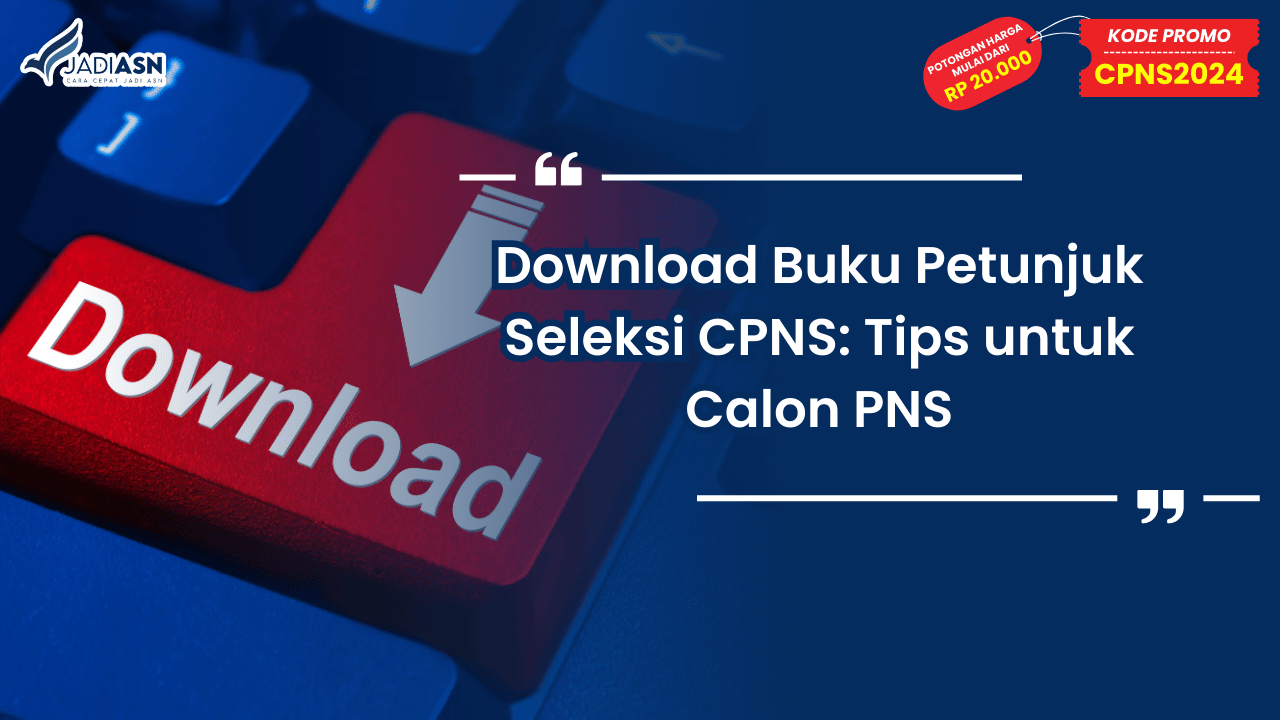 Download Buku Petunjuk Seleksi CPNS