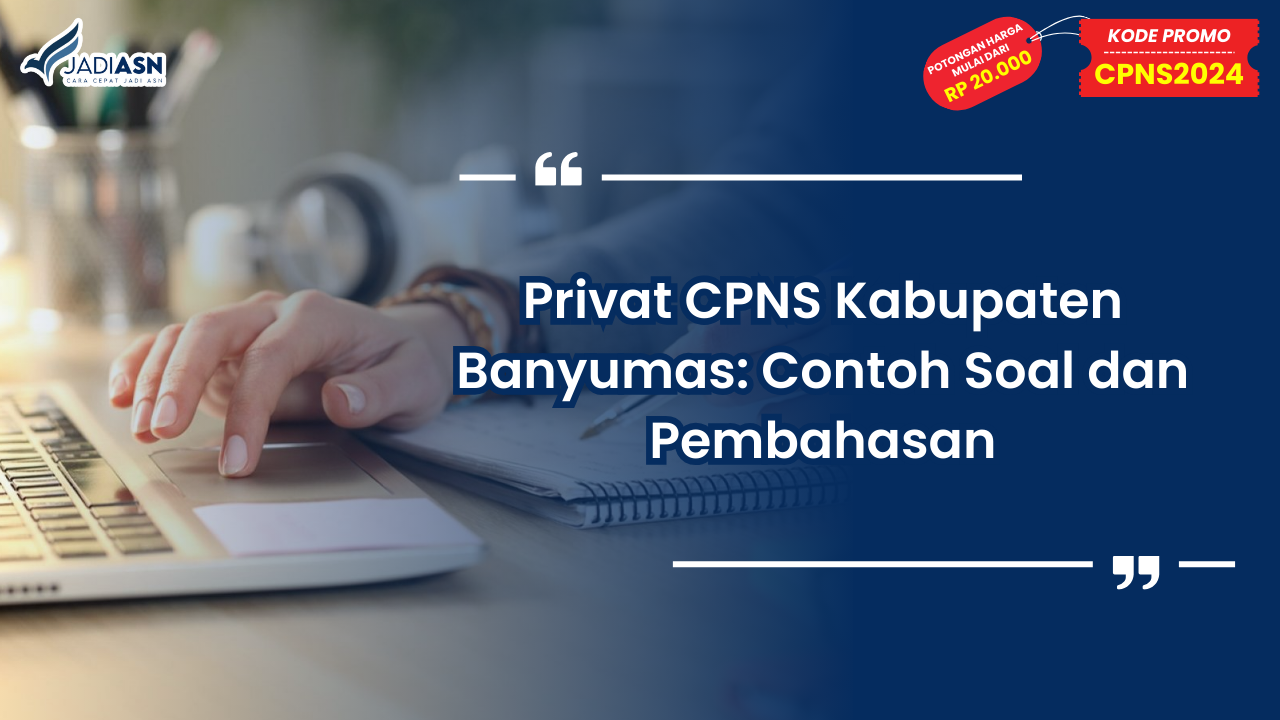 Privat CPNS Kabupaten Banyumas