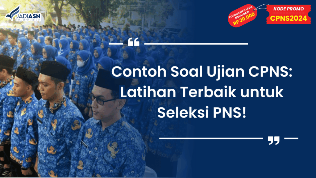 Contoh Soal Ujian CPNS_ Latihan Terbaik untuk Seleksi PNS!