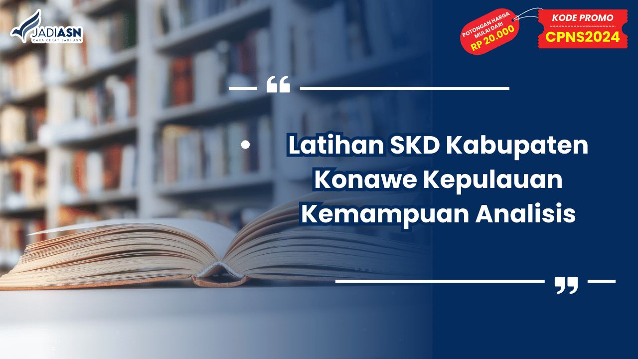 Latihan SKD Kabupaten Konawe Kepulauan Kemampuan Analisis