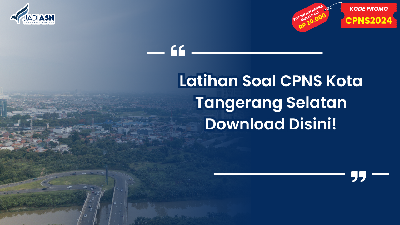 Latihan Soal CPNS Kota Tangerang Selatan