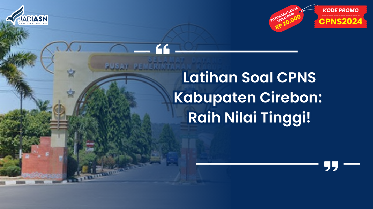 Latihan Soal CPNS Kabupaten Cirebon