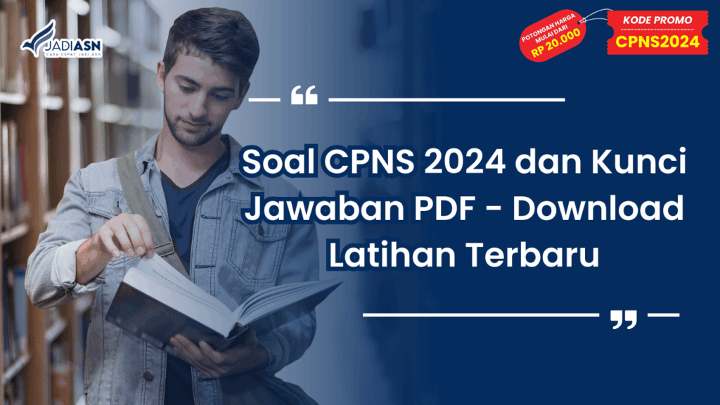 Soal CPNS 2024 dan Kunci Jawaban PDF - Download Latihan Terbaru