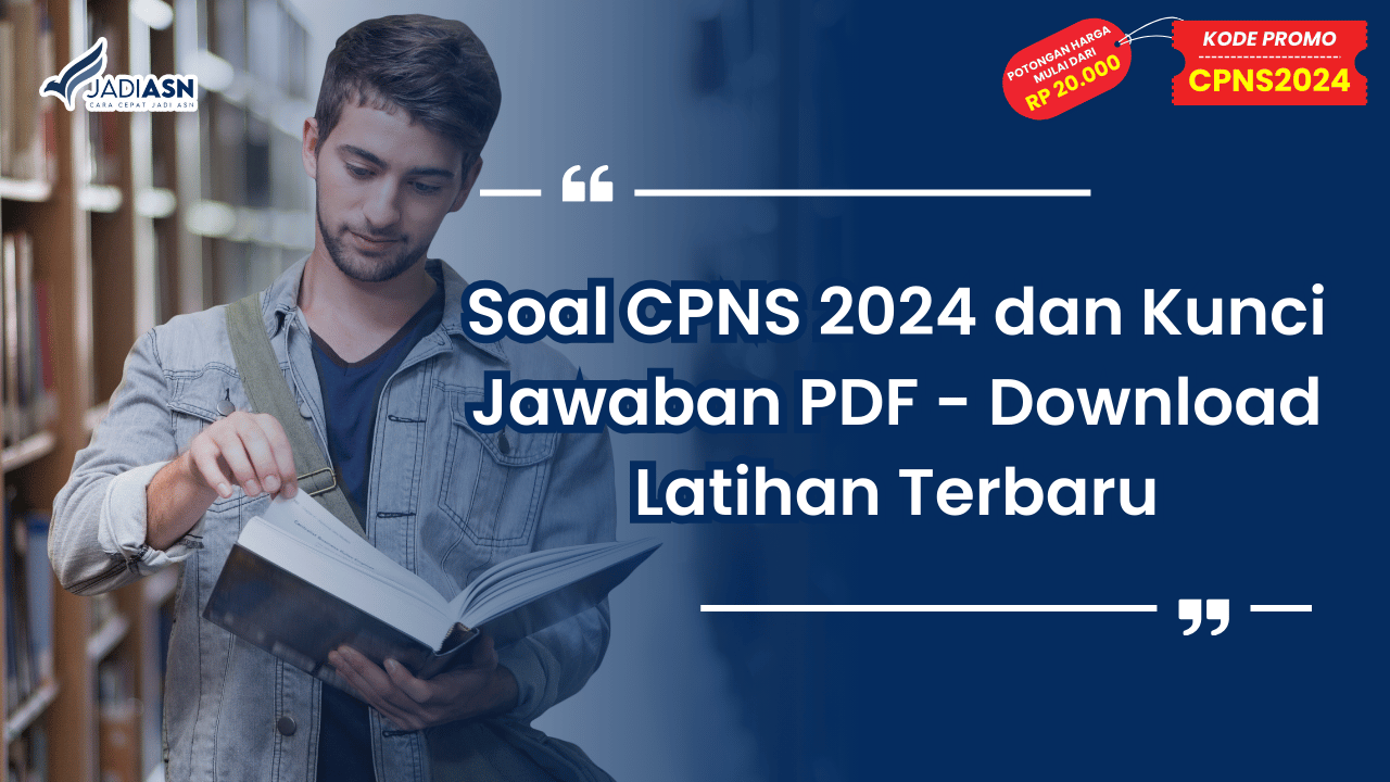 Soal CPNS 2024 dan Kunci Jawaban PDF - Download Latihan Terbaru