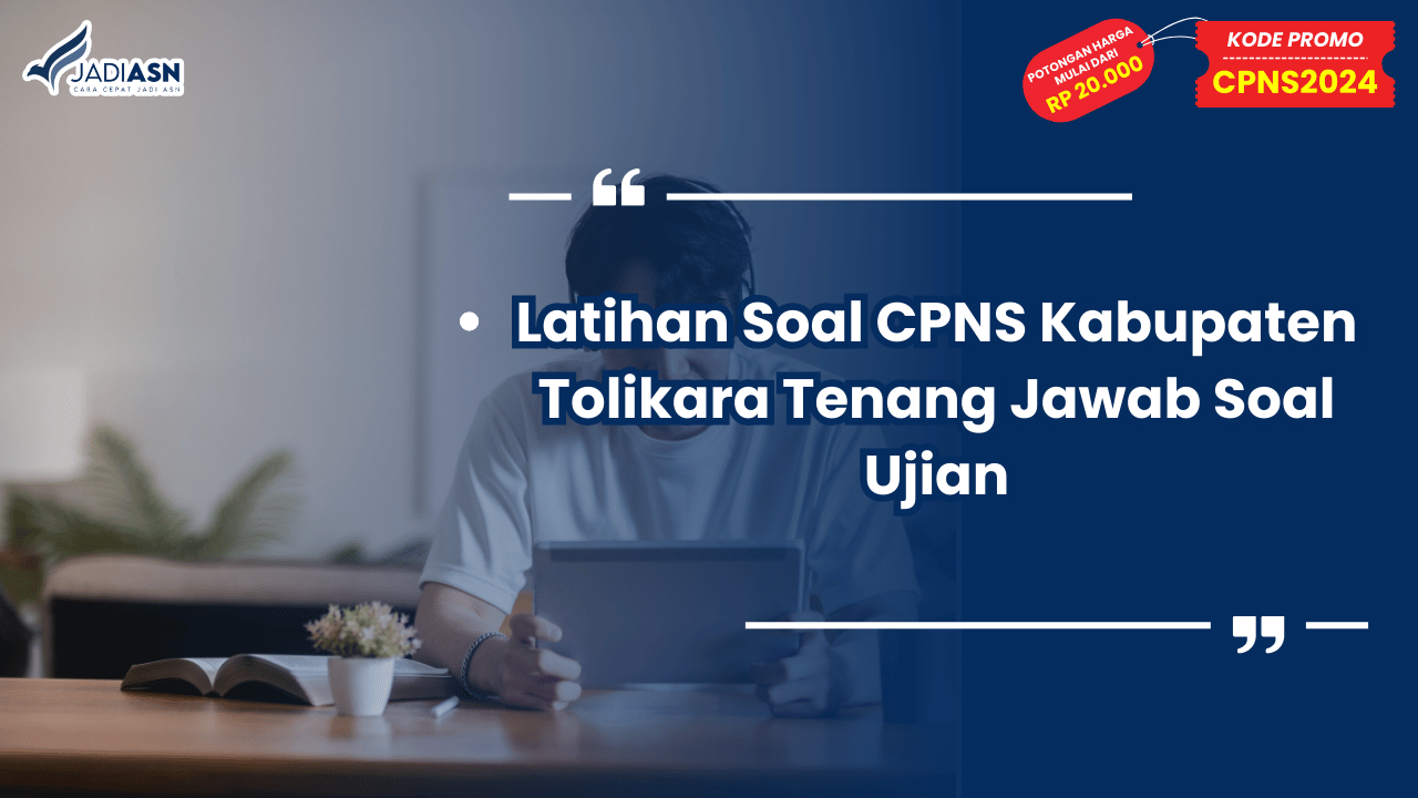 Latihan Soal CPNS Kabupaten Tolikara Tenang Jawab Soal Ujian
