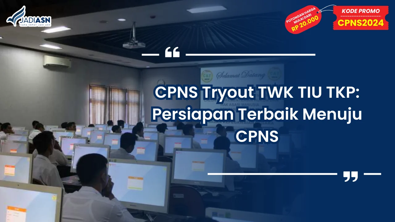 CPNS Tryout TWK TIU TKP