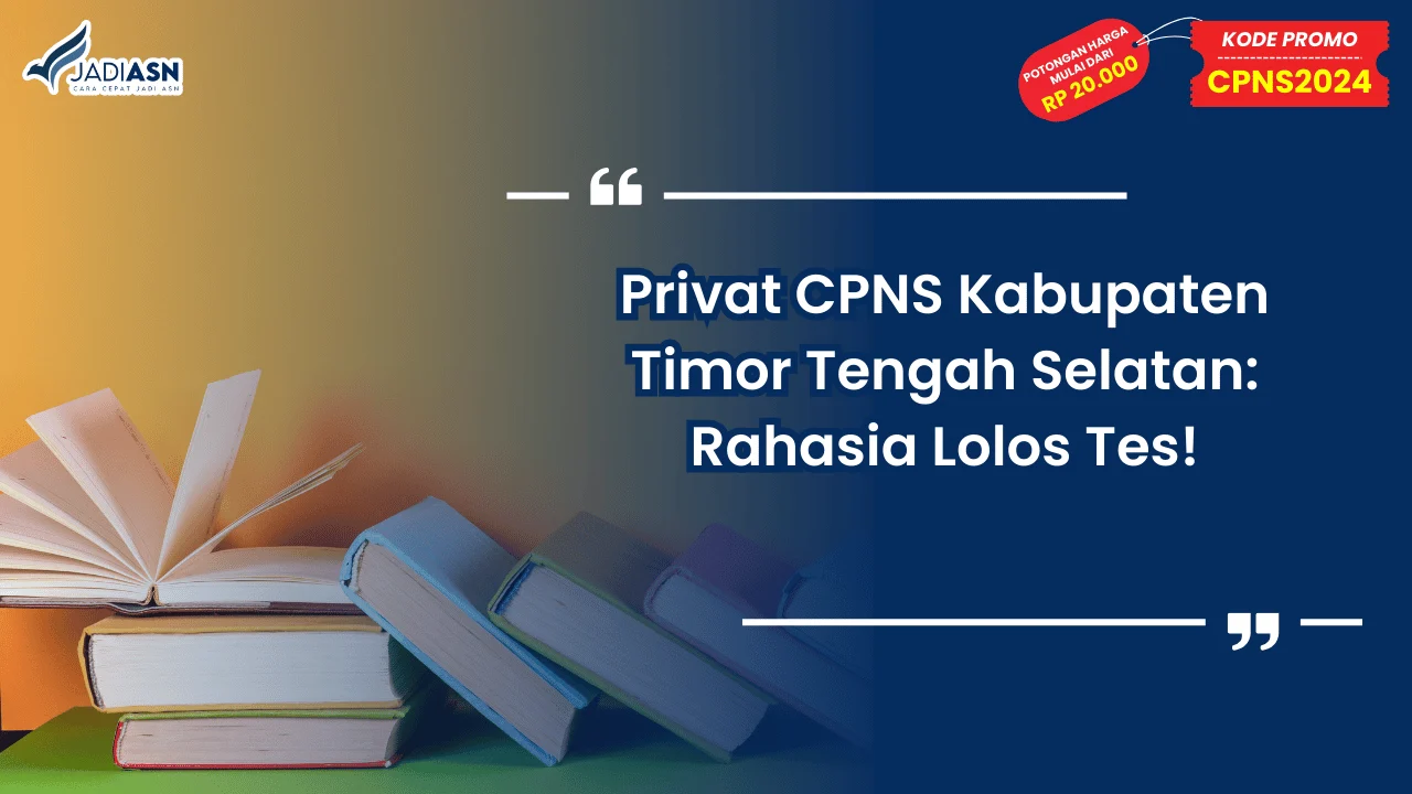 Privat CPNS Kabupaten Timor Tengah Selatan