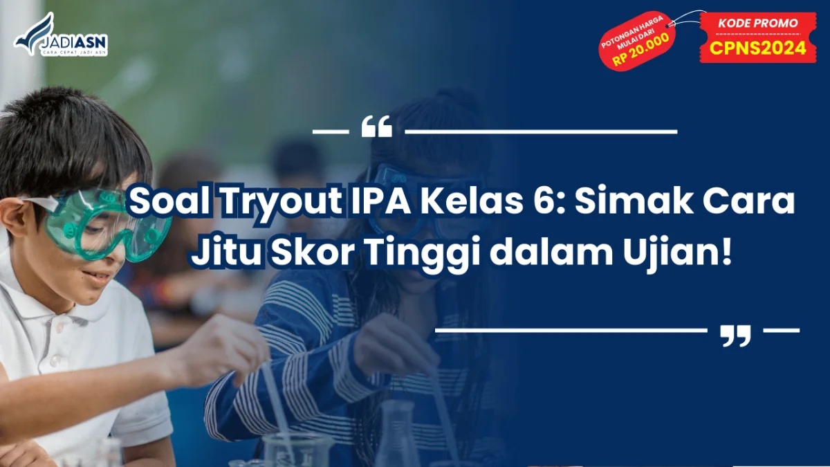 Soal Tryout IPA Kelas 6