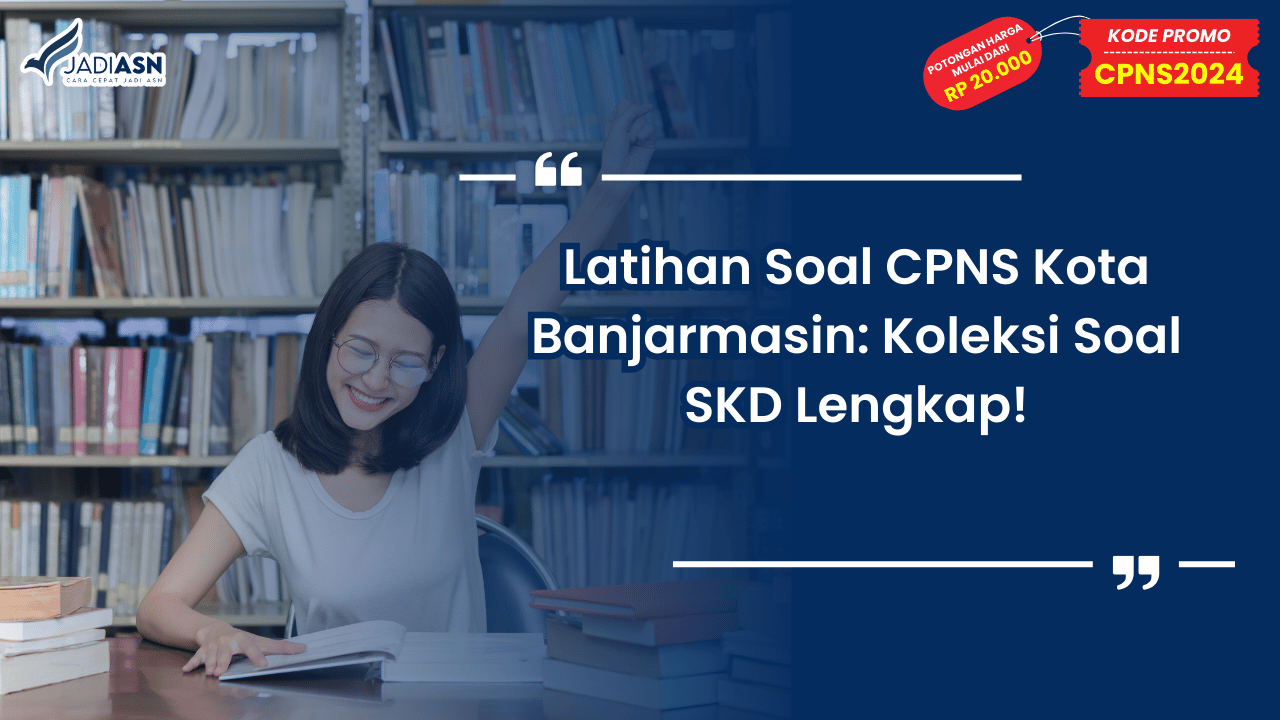 Latihan Soal CPNS Kota Banjarmasin