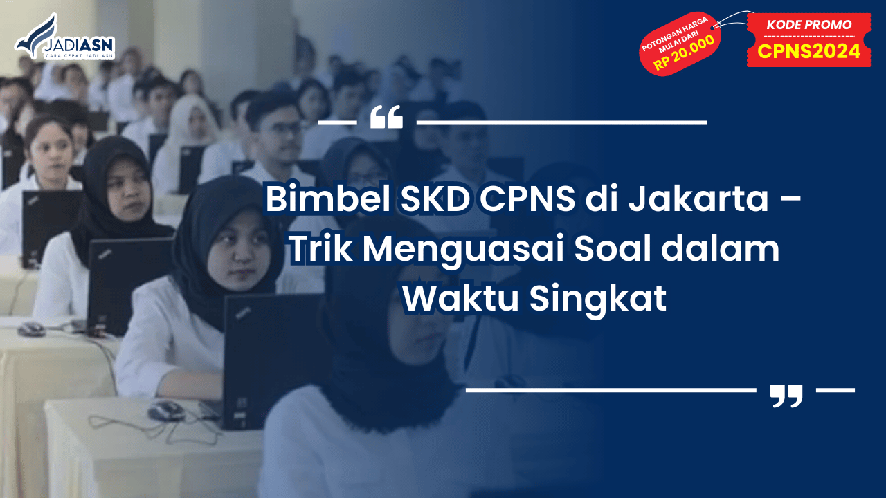 Bimbel SKD CPNS di Jakarta