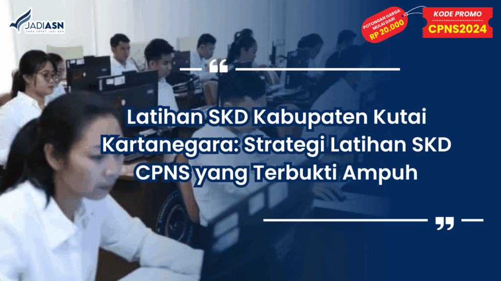 Latihan SKD Kabupaten Kutai Kartanegara