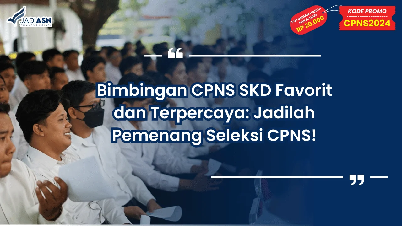 Bimbingan CPNS SKD Favorit dan Terpercaya