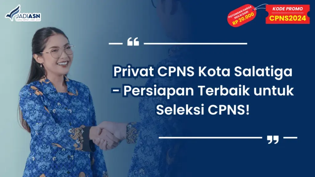 Privat CPNS Kota Salatiga - Persiapan Terbaik untuk Seleksi CPNS!