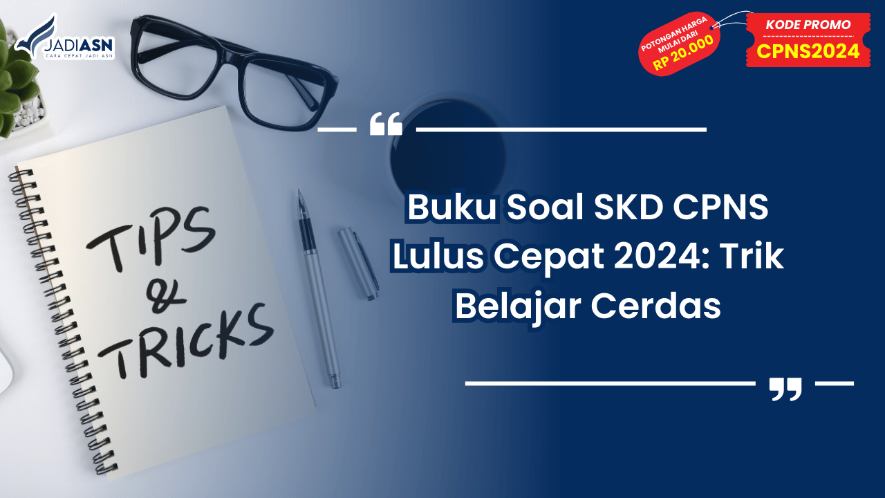Buku Soal SKD CPNS Lulus Cepat 2024