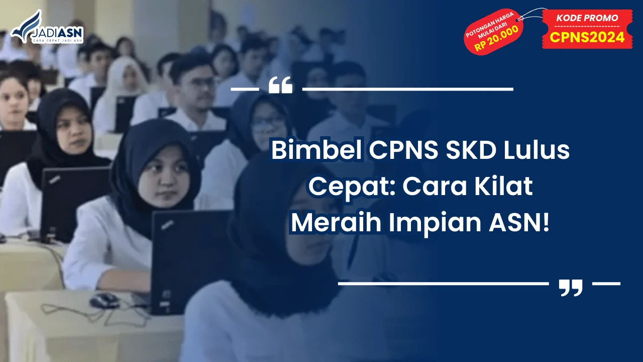 Bimbel CPNS SKD Lulus Cepat