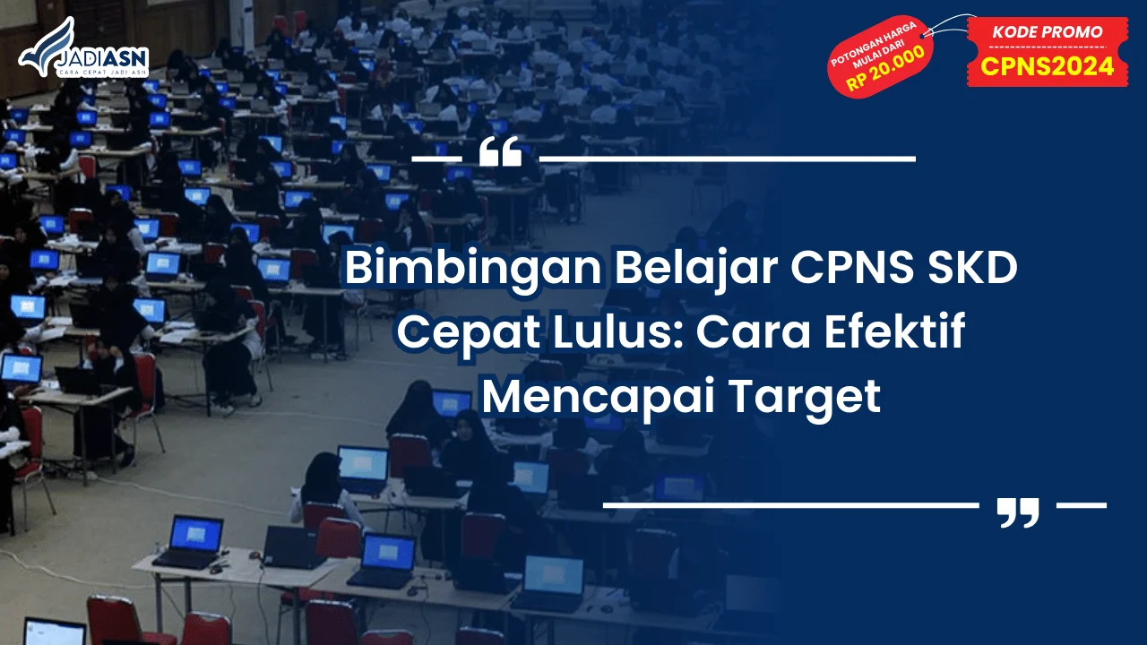 Bimbingan Belajar CPNS SKD Cepat Lulus
