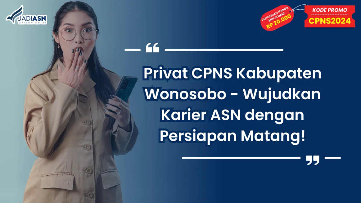 Privat CPNS Kabupaten Wonosobo - Wujudkan Karier ASN dengan Persiapan Matang!
