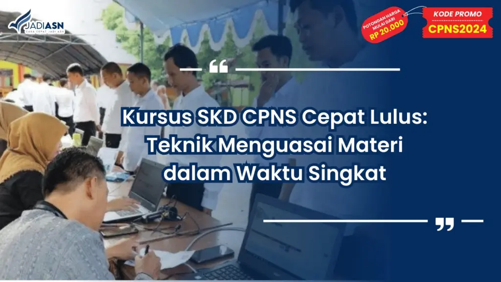 Kursus SKD CPNS Cepat Lulus