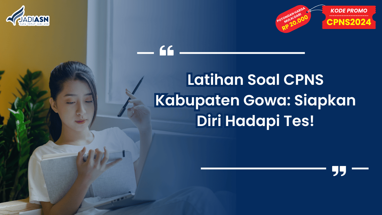 Latihan Soal CPNS Kabupaten Gowa