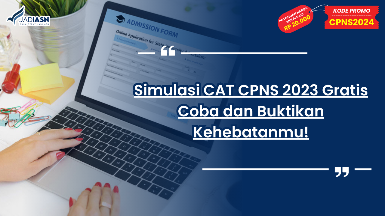 Simulasi CAT CPNS 2023 Gratis