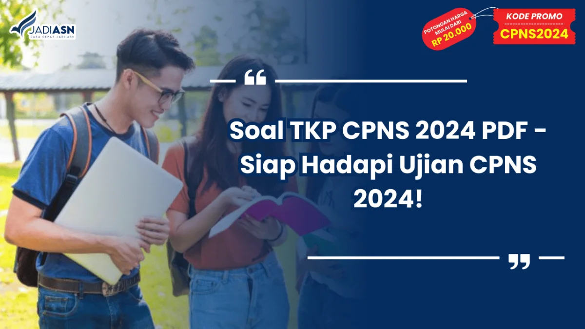 Soal TKP CPNS 2024 PDF - Siap Hadapi Ujian CPNS 2024!