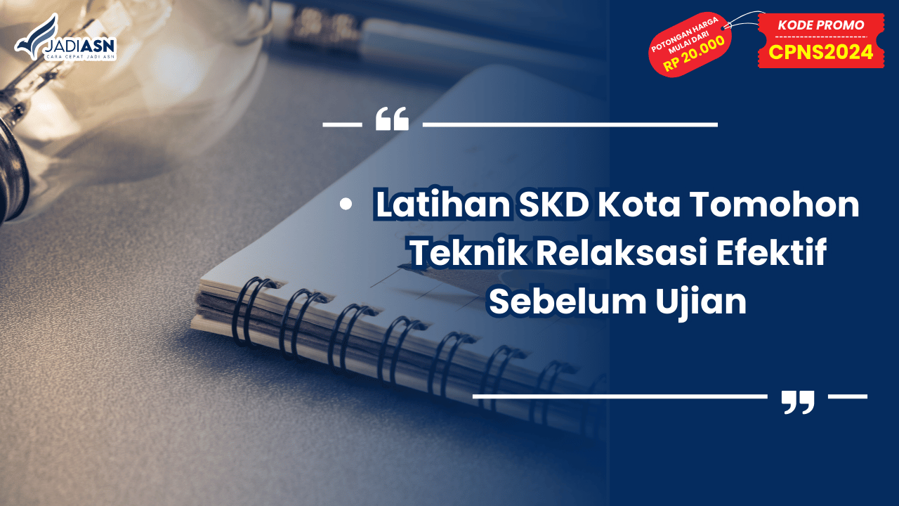 Latihan SKD Kota Tomohon Teknik Relaksasi Efektif Sebelum Ujian