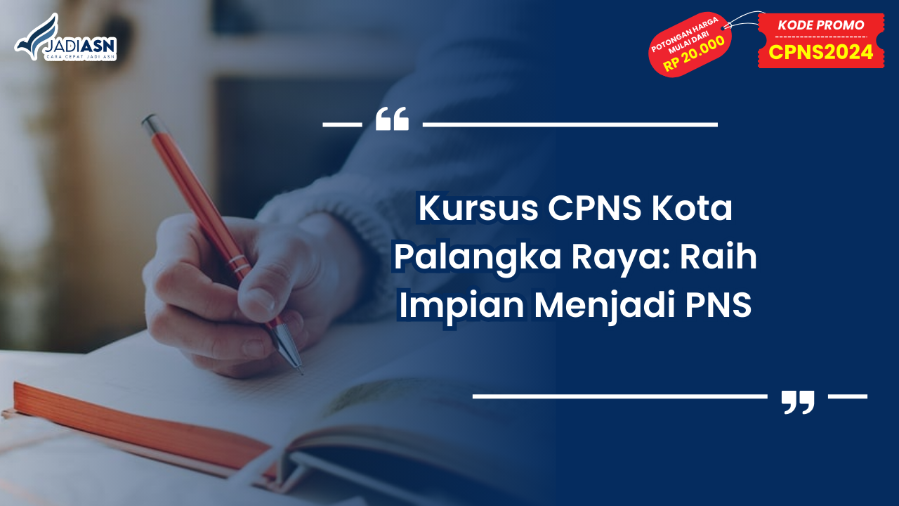 Kursus CPNS Kota Palangka Raya