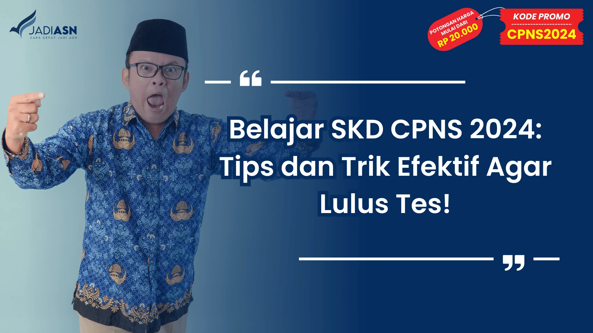 Belajar SKD CPNS 2024: Tips dan Trik Efektif Agar Lulus Tes!