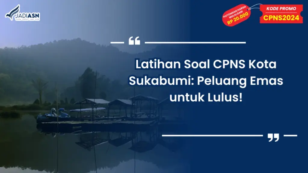 Latihan Soal CPNS Kota Sukabumi