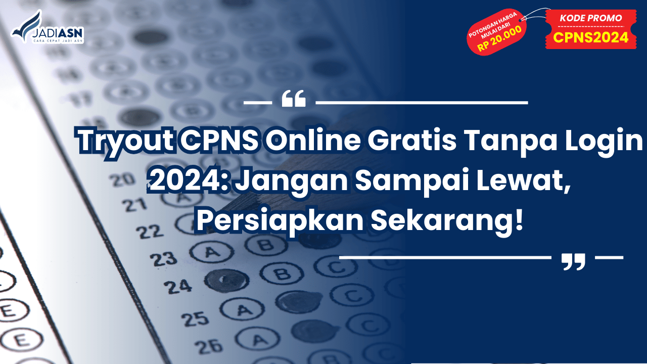 Tryout CPNS Online Gratis Tanpa Login 2024