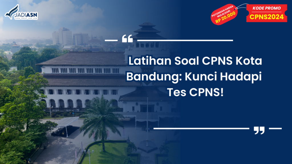 Latihan Soal CPNS Kota Bandung