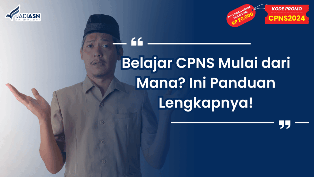 Belajar CPNS Mulai dari Mana