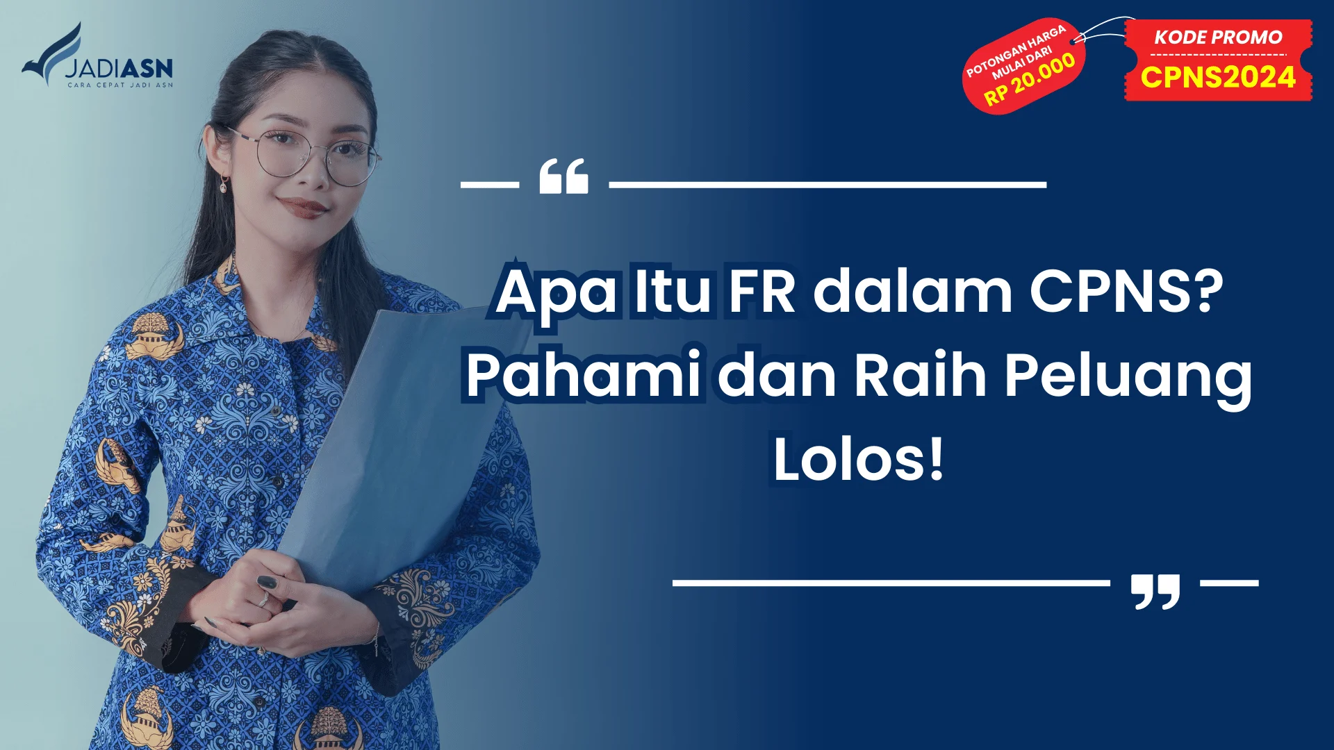 Apa Itu FR dalam CPNS? Pahami dan Raih Peluang Lolos!