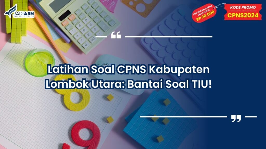Latihan Soal CPNS Kabupaten Lombok Utara