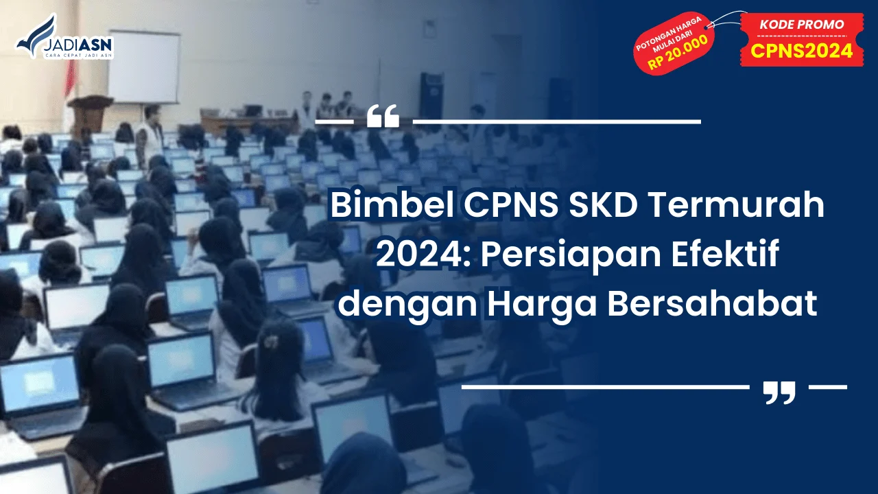Bimbel CPNS SKD Termurah 2024