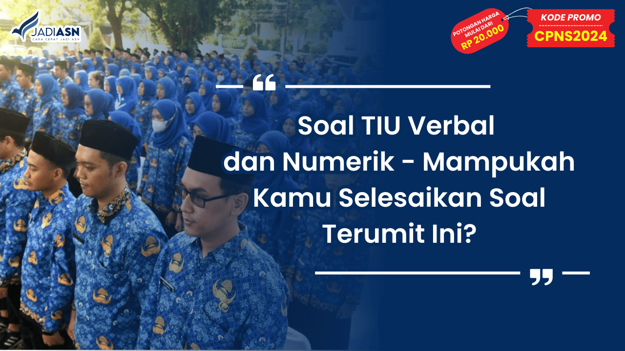 Soal TIU Verbal dan Numerik