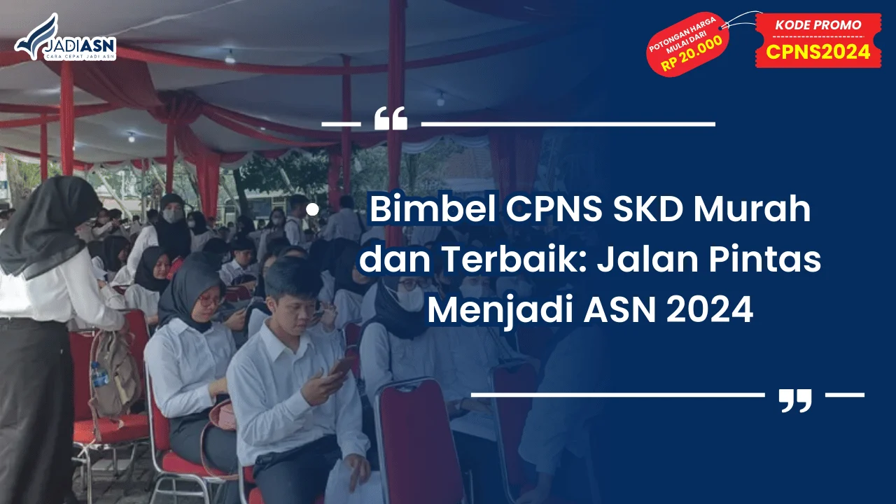 Bimbel CPNS SKD Murah dan Terbaik