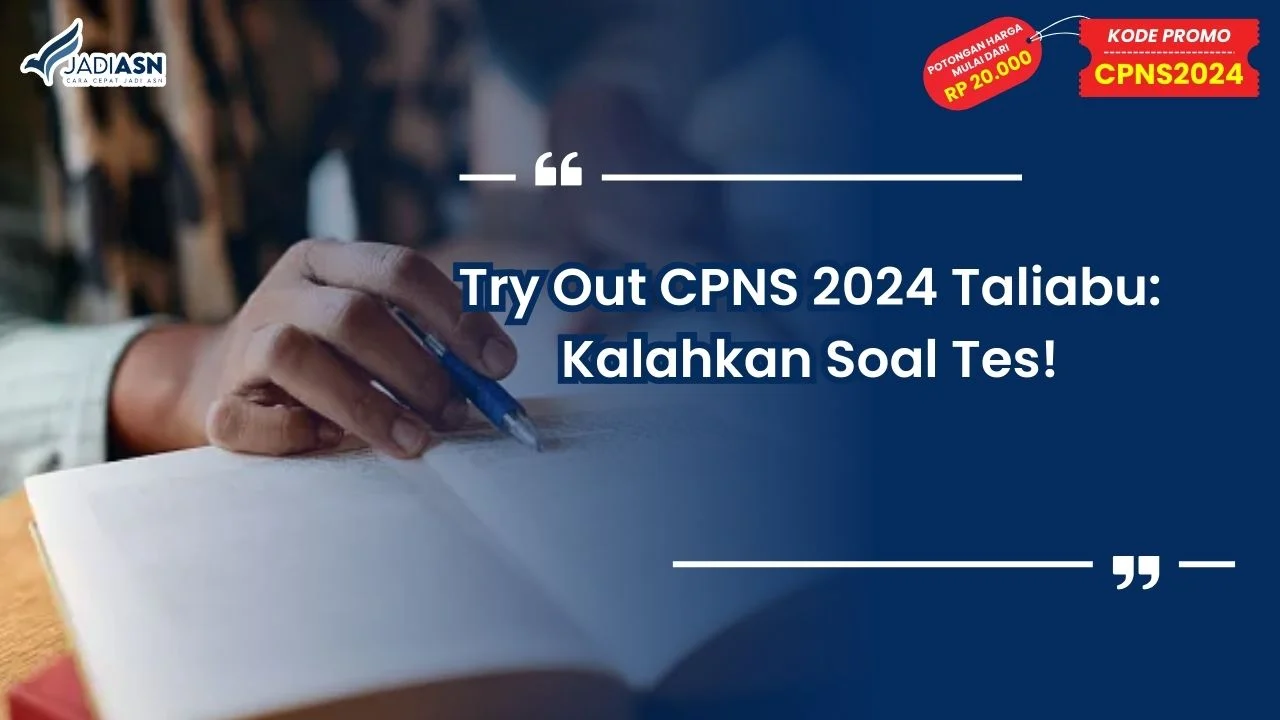 Try Out CPNS 2024 Taliabu: Kalahkan Soal Tes!