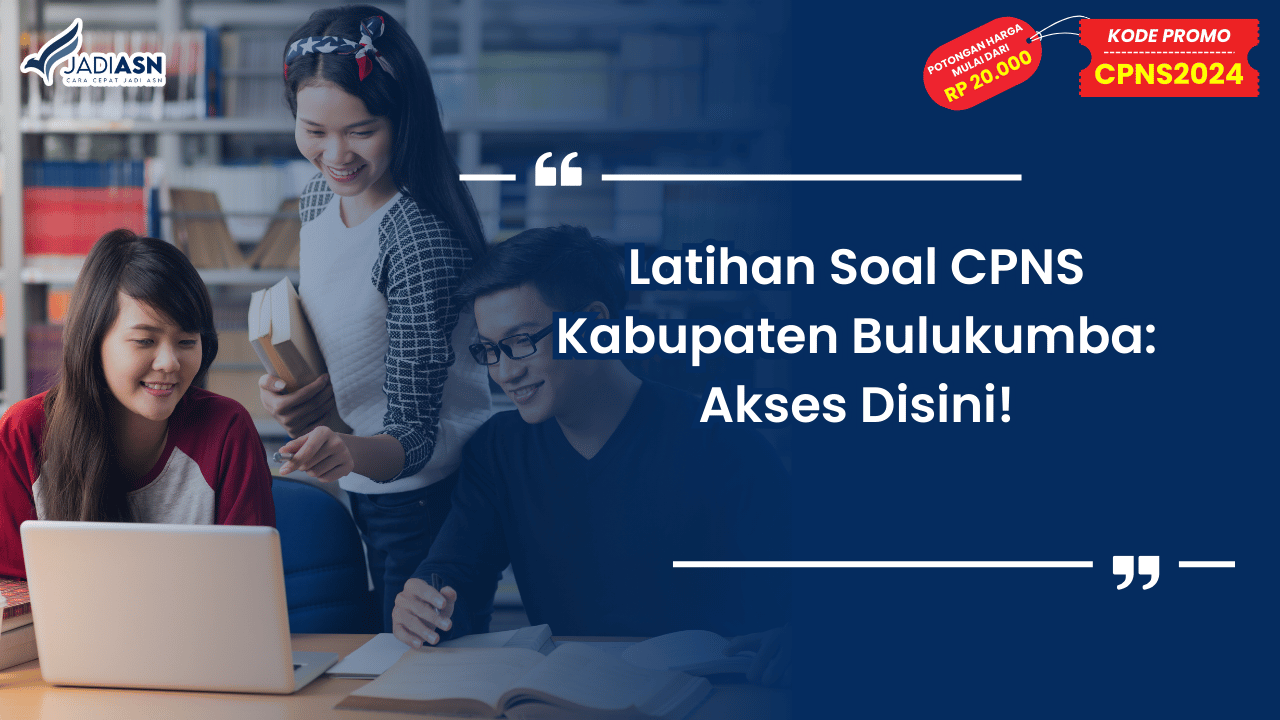 Latihan Soal CPNS Kabupaten Bulukumba