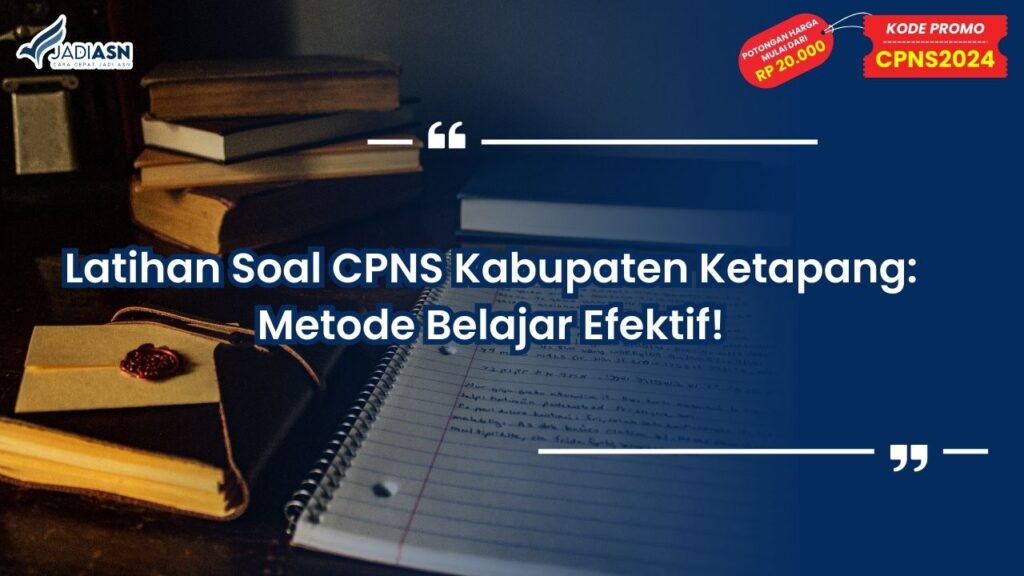 Latihan Soal CPNS Kabupaten Ketapang