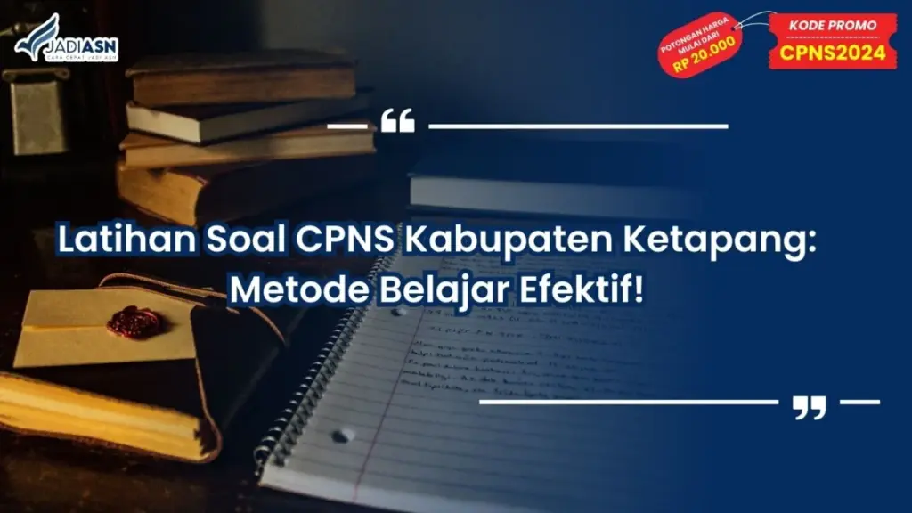 Latihan Soal CPNS Kabupaten Ketapang