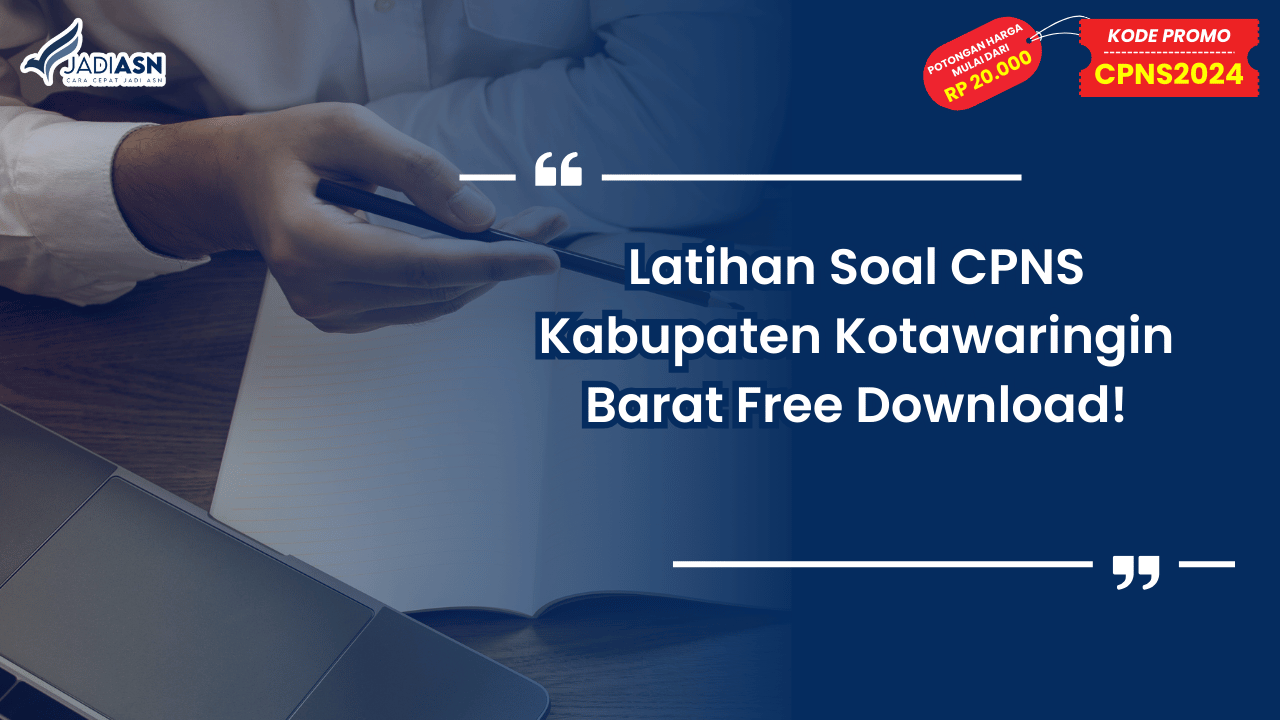 Latihan Soal CPNS Kabupaten Kotawaringin Barat