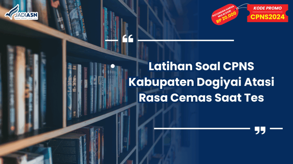 Latihan Soal CPNS Kabupaten Dogiyai