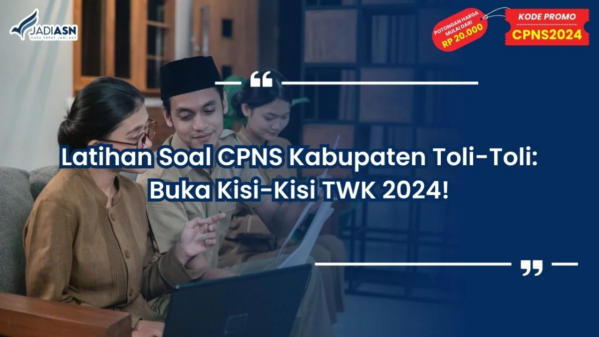 Latihan Soal CPNS Kabupaten Toli-Toli