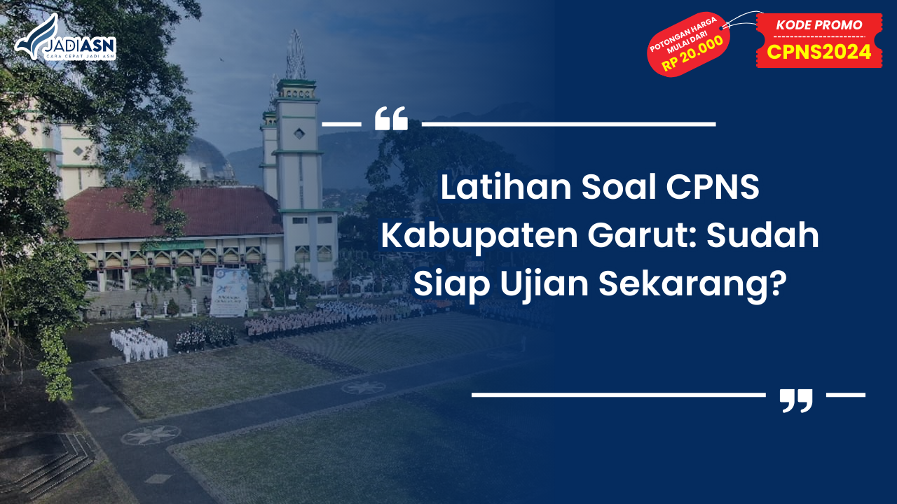 Latihan Soal CPNS Kabupaten Garut